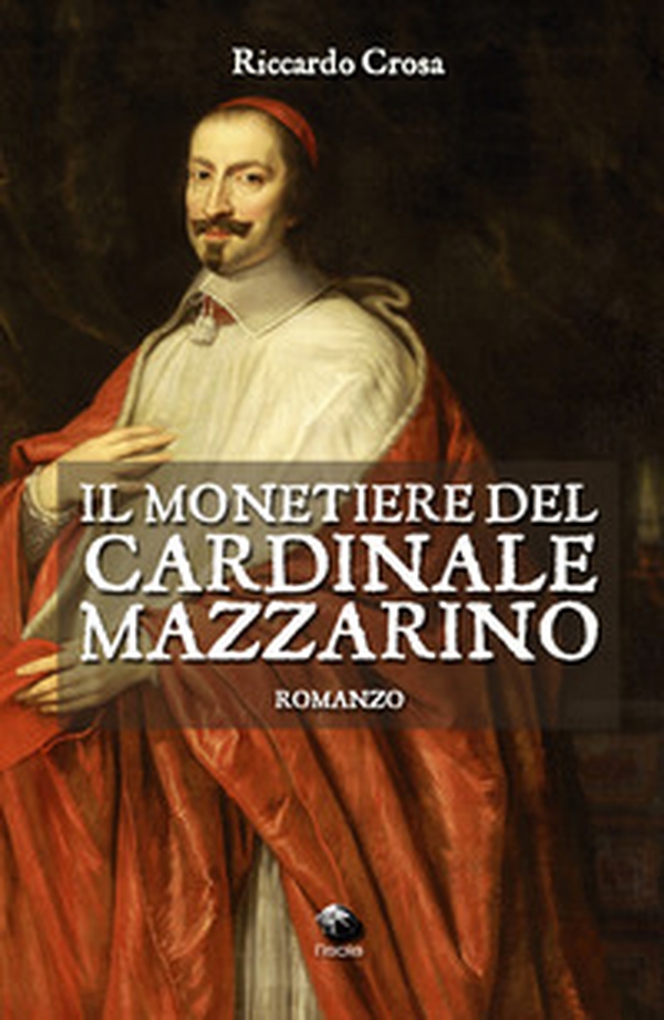 Il monetiere del cardinale Mazzarino - Librerie.coop Il monetiere del cardinale Mazzarino - Librerie.coop