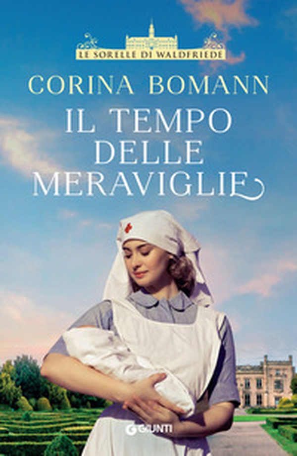 Il tempo delle meraviglie. Le sorelle di Waldfriede - Librerie.coop Il tempo delle meraviglie. Le sorelle di Waldfriede - Librerie.coop