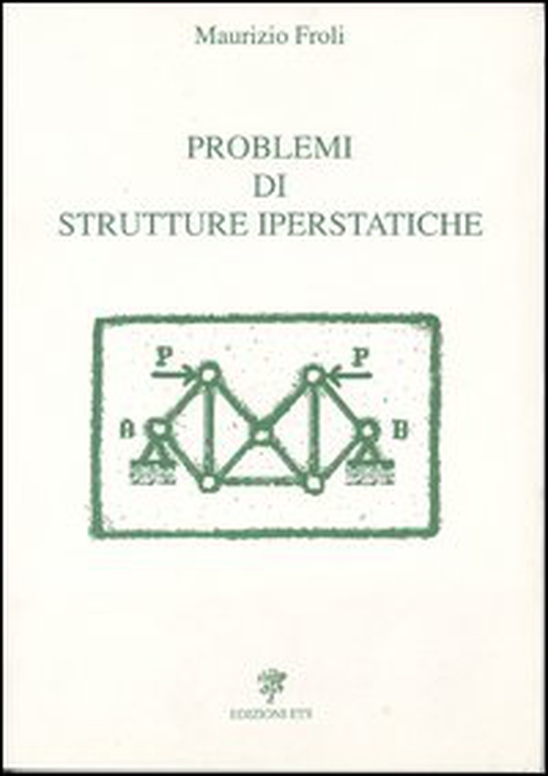 Problemi di strutture iperstatiche - Librerie.coop Problemi di strutture iperstatiche - Librerie.coop