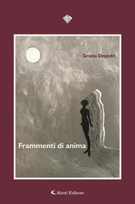 Frammenti di anima - Librerie.coop