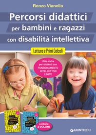 Percorsi didattici per bambini e ragazzi con disabilità intellettiva. Lettura e primi calcoli - Librerie.coop