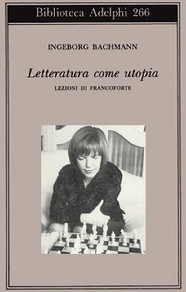 Letteratura come utopia. Lezioni di Francoforte - Librerie.coop Letteratura come utopia. Lezioni di Francoforte - Librerie.coop