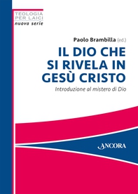 Il Dio che si rivela in Gesù Cristo - Librerie.coop