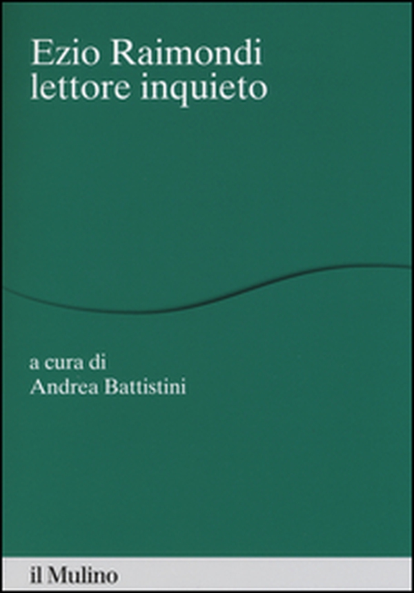 Ezio Raimondi lettore inquieto - Librerie.coop Ezio Raimondi lettore inquieto - Librerie.coop