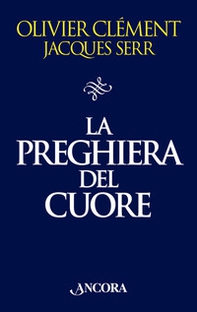 La preghiera del cuore - Librerie.coop La preghiera del cuore - Librerie.coop