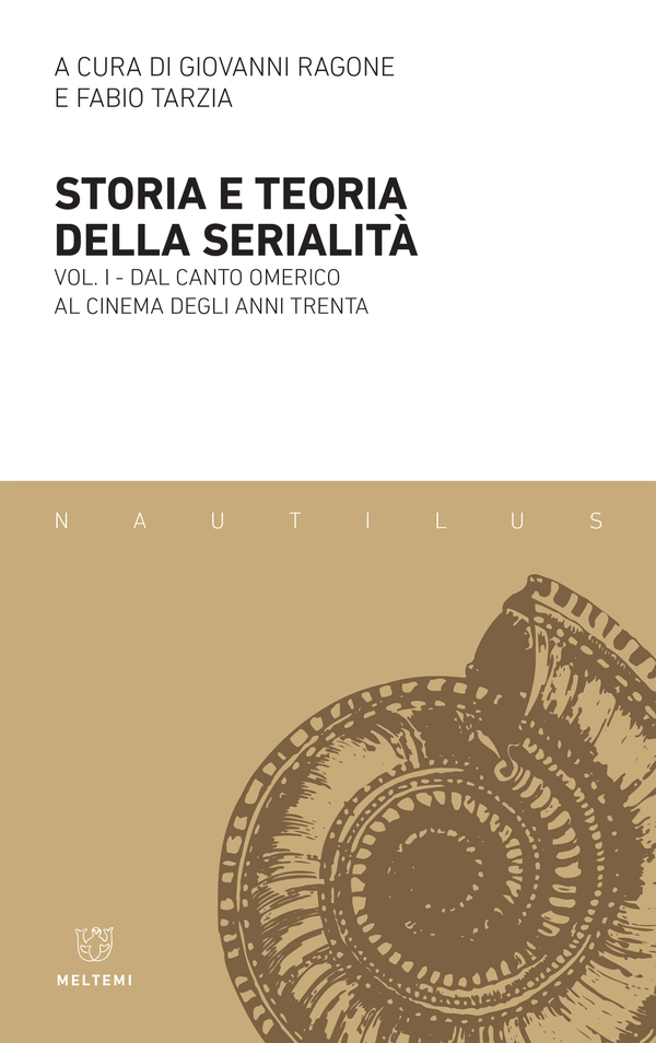 Storia e teoria della serialità - Librerie.coop Storia e teoria della serialità - Librerie.coop