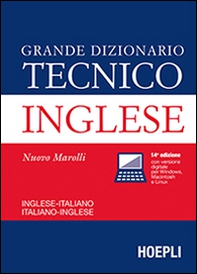 Grande dizionario tecnico inglese. Inglese-italiano, italiano-inglese - Librerie.coop