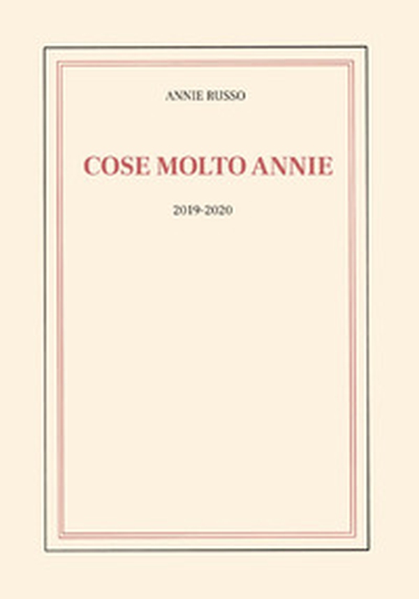 Cose molto Annie (2019-2020). Ediz. italiana e francese - Librerie.coop Cose molto Annie (2019-2020). Ediz. italiana e francese - Librerie.coop
