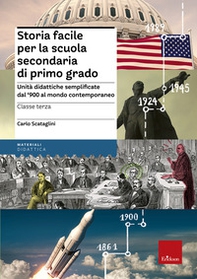 Storia facile per la scuola secondaria di primo grado. Unità didattiche semplificate dal '900 al mondo contemporaneo. Classe terza - Librerie.coop Storia facile per la scuola secondaria di primo grado. Unità didattiche semplificate dal '900 al mondo contemporaneo. Classe terza - Librerie.coop