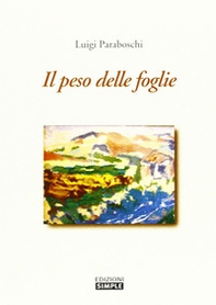 Il peso delle foglie - Librerie.coop