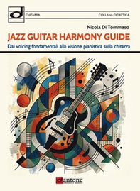 Jazz guitar harmony guide. Metodo - Librerie.coop