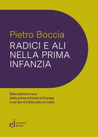 Radici e ali nella prima infanzia - Librerie.coop