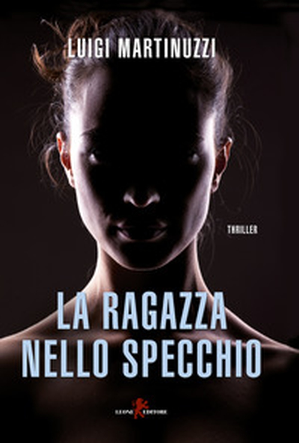 La ragazza nello specchio - Librerie.coop La ragazza nello specchio - Librerie.coop