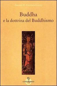Buddha e la dottrina del buddhismo - Librerie.coop Buddha e la dottrina del buddhismo - Librerie.coop