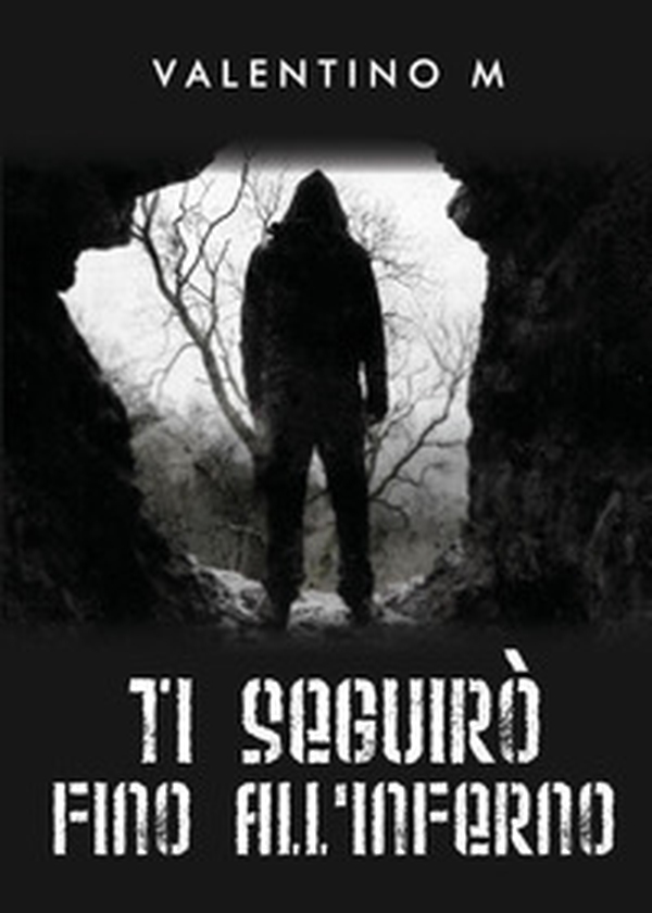 Ti seguirò fino all'inferno - Librerie.coop Ti seguirò fino all'inferno - Librerie.coop
