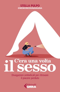 C'era una volta il sesso - Librerie.coop