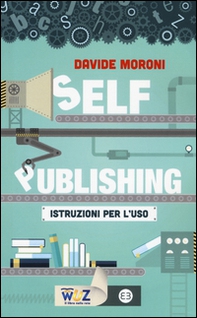 Self publishing: istruzioni per l'uso - Librerie.coop Self publishing: istruzioni per l'uso - Librerie.coop