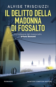 Il delitto della Madonna di Fossalto - Librerie.coop