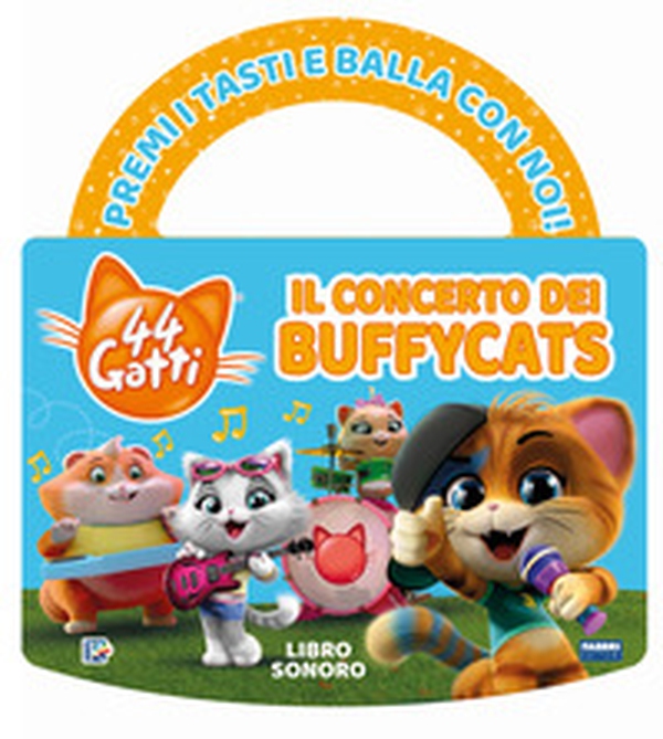Il concerto dei Buffycats. 44 gatti. Libro sonoro - Librerie.coop Il concerto dei Buffycats. 44 gatti. Libro sonoro - Librerie.coop