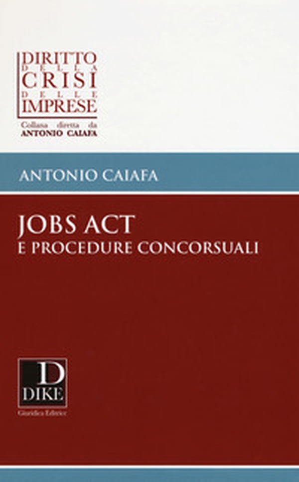 Jobs act e procedure concorsuali - Librerie.coop Jobs act e procedure concorsuali - Librerie.coop