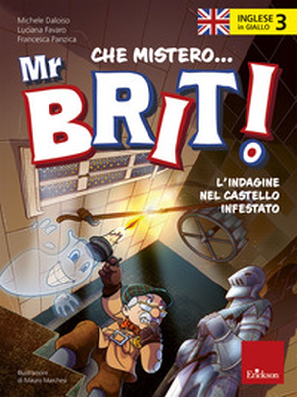 Inglese in giallo. Che mistero mr. Brit! - Vol. 3 - Librerie.coop Inglese in giallo. Che mistero mr. Brit! - Vol. 3 - Librerie.coop