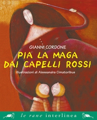 Pia la maga dai capelli rossi - Librerie.coop Pia la maga dai capelli rossi - Librerie.coop