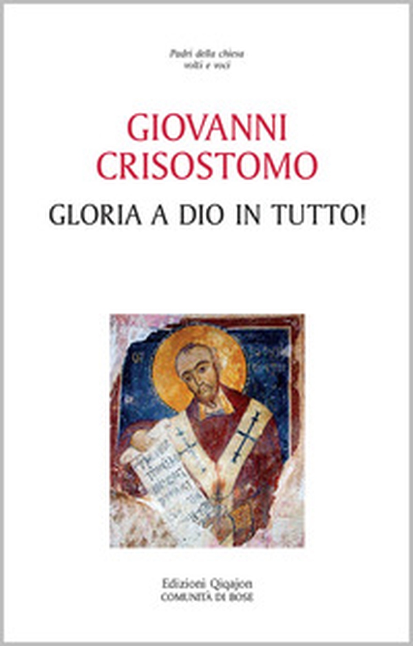 Gloria a Dio in tutto! - Librerie.coop