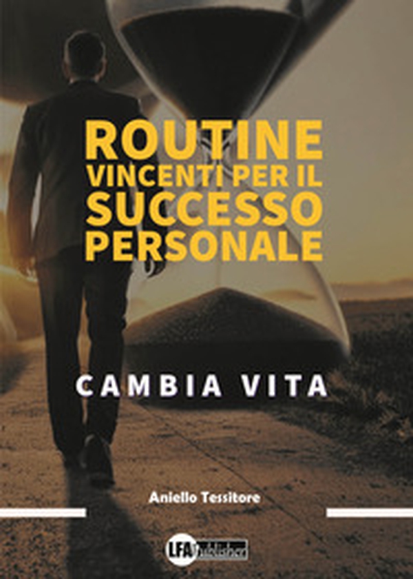 Routine vincenti per il successo personale - Librerie.coop Routine vincenti per il successo personale - Librerie.coop