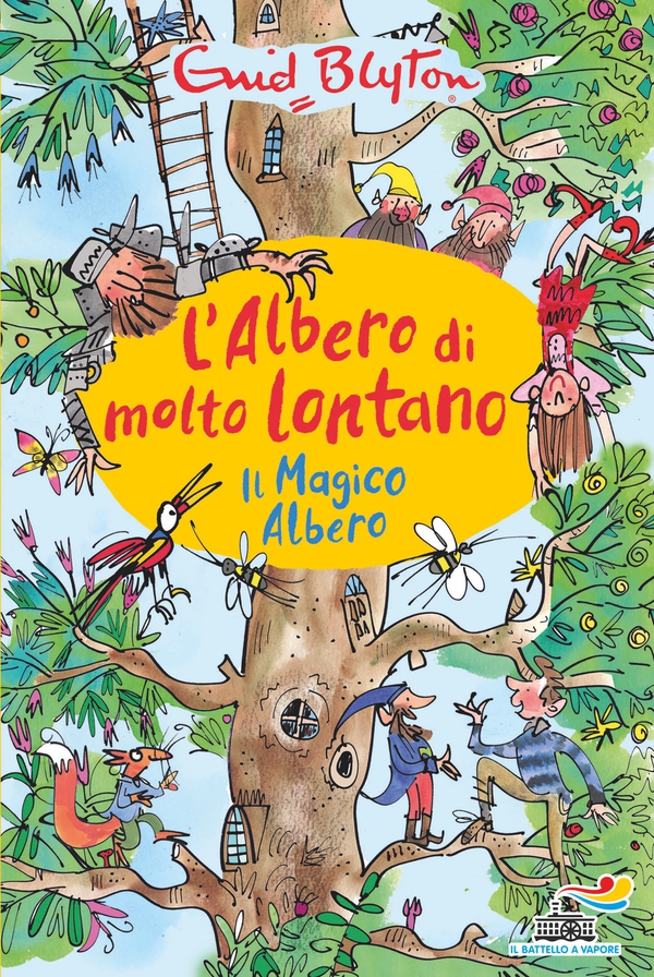 L'albero di Molto Lontano - Il Magico Albero - Librerie.coop L'albero di Molto Lontano - Il Magico Albero - Librerie.coop
