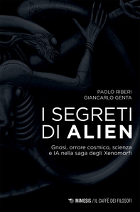 I segreti di Alien - Librerie.coop