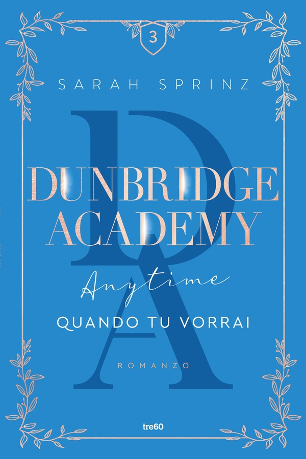 Dunbridge Academy. Anytime - Quando tu vorrai - Librerie.coop Dunbridge Academy. Anytime - Quando tu vorrai - Librerie.coop
