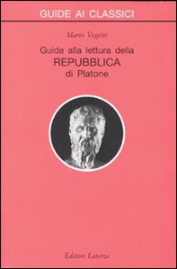 Guida alla lettura della Repubblica di Platone - Librerie.coop