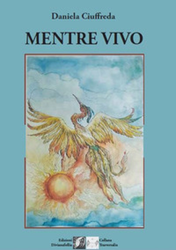Mentre vivo - Librerie.coop Mentre vivo - Librerie.coop