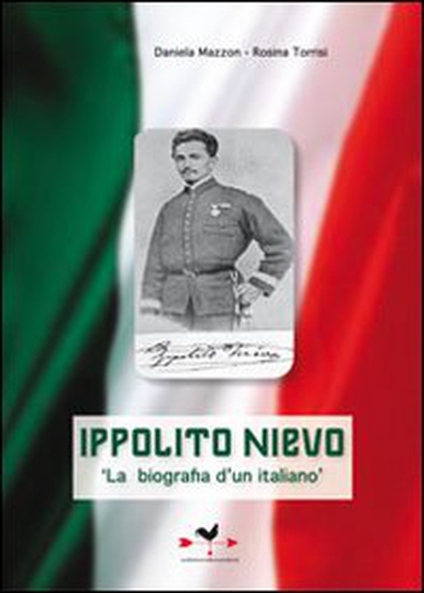 Ippolito Nievo. «La biografia di un italiano» - Librerie.coop Ippolito Nievo. «La biografia di un italiano» - Librerie.coop