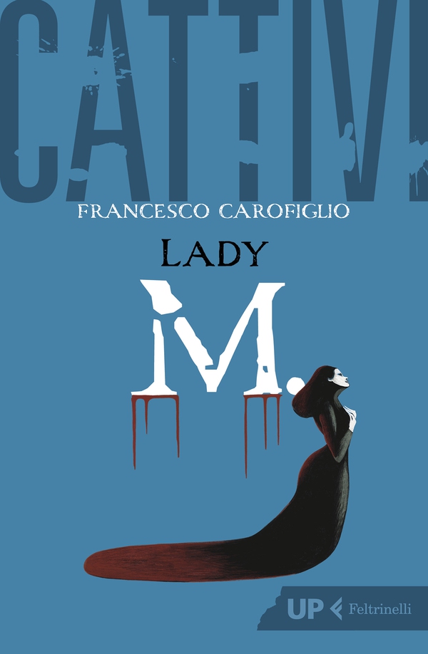 Cattivi. Lady M. - Librerie.coop