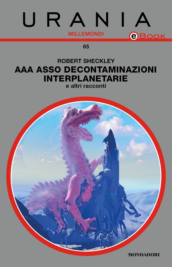 AAA Asso Decontaminazioni interplanetarie & altri racconti (Urania) - Librerie.coop AAA Asso Decontaminazioni interplanetarie & altri racconti (Urania) - Librerie.coop