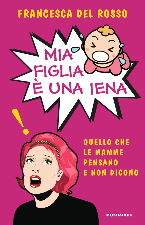 Mia figlia è una iena - Librerie.coop Mia figlia è una iena - Librerie.coop