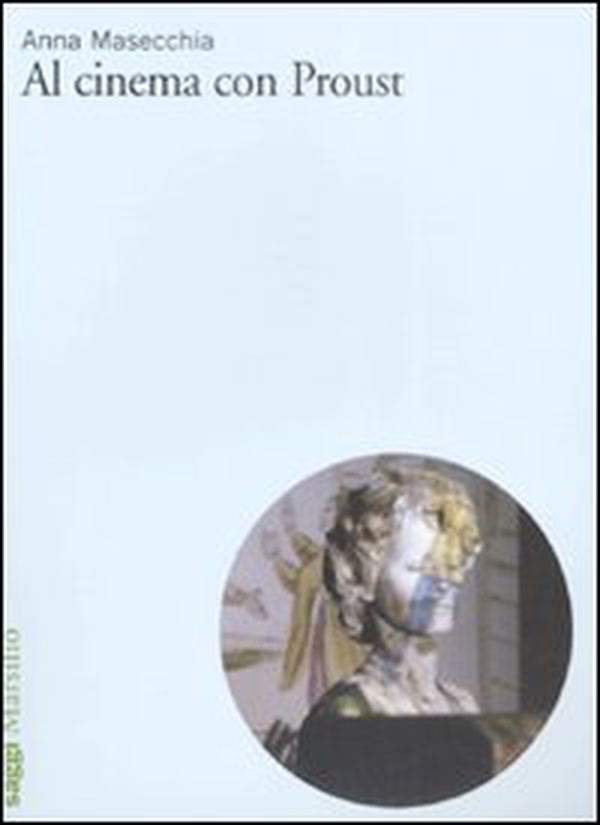 Al cinema con Proust - Librerie.coop Al cinema con Proust - Librerie.coop