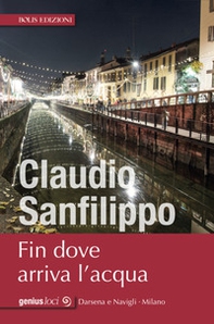 Fin dove arriva l'acqua - Librerie.coop Fin dove arriva l'acqua - Librerie.coop