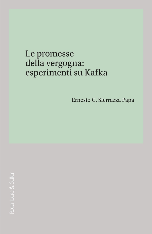 Le promesse della vergogna: esperimenti su Kafka - Librerie.coop Le promesse della vergogna: esperimenti su Kafka - Librerie.coop