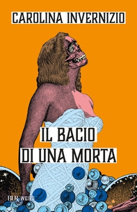 Il bacio di una morta - Librerie.coop