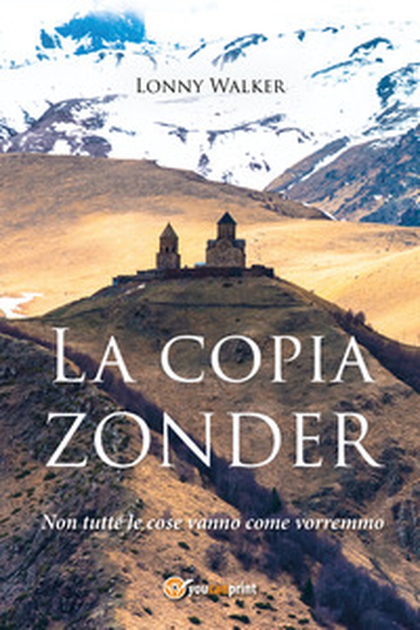 La copia Zonder. Non tutte le cose vanno come vorremmo - Librerie.coop La copia Zonder. Non tutte le cose vanno come vorremmo - Librerie.coop