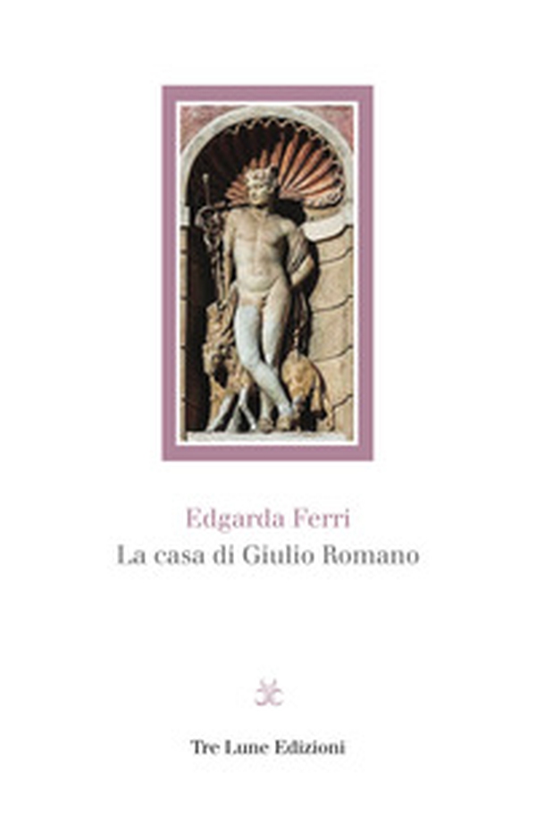 La casa di Giulio Romano - Librerie.coop La casa di Giulio Romano - Librerie.coop