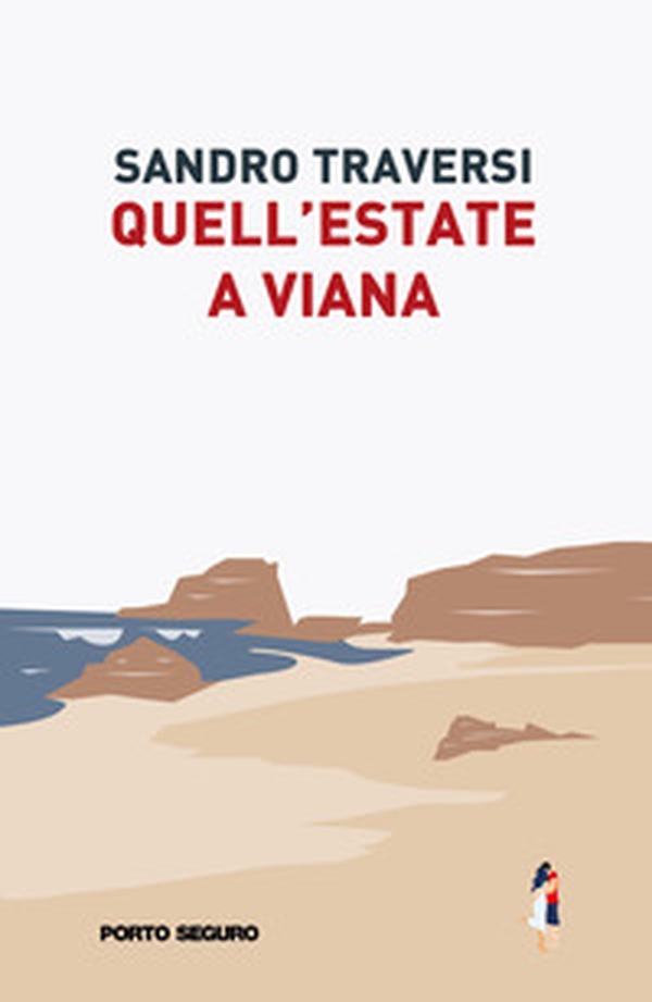 Quell'estate a Viana - Librerie.coop Quell'estate a Viana - Librerie.coop