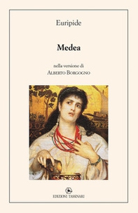 Medea. nella versione di Alberto Borgogno - Librerie.coop