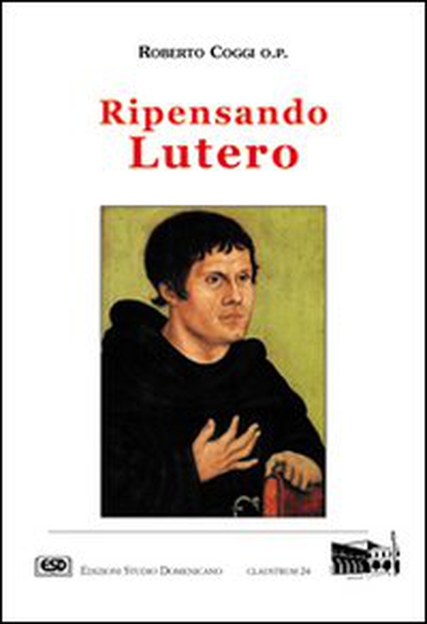 Ripensando Lutero - Librerie.coop Ripensando Lutero - Librerie.coop