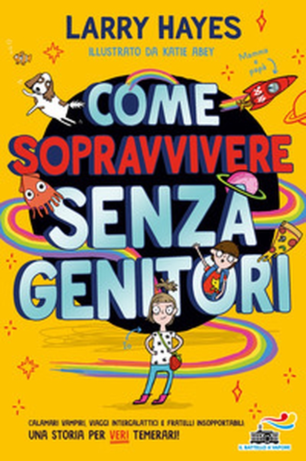 Come sopravvivere senza genitori - Librerie.coop Come sopravvivere senza genitori - Librerie.coop