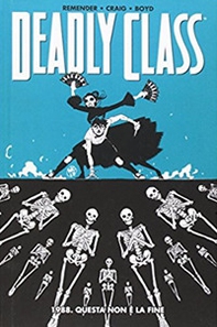 1988. Questa non è la fine. Deadly class - Vol. 6 - Librerie.coop