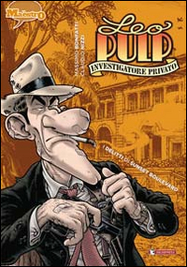 I delitti di Sunset Boulevard. Leo Pulp - Librerie.coop I delitti di Sunset Boulevard. Leo Pulp - Librerie.coop