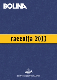 Raccolta Bolina 2011 - Librerie.coop Raccolta Bolina 2011 - Librerie.coop